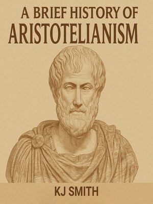 cover image of A Brief History of Aristotelianism